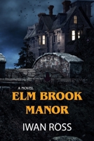 Elm Brook Manor B0CTZGL9YV Book Cover