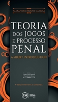 Teoria dos jogos e processo penal: a short introduction 6599006078 Book Cover