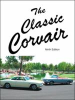 The Classic Corvair: A Technical Guide to Performance and Maintenance 1552129489 Book Cover