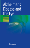 Alzheimer's Disease and the Eye 303158810X Book Cover