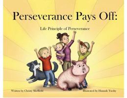 Perseverance Pays Off 0972713832 Book Cover