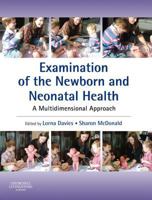 Examination of the Newborn and Neonatal Health E-Book: A Multidimensional Approach 0702049557 Book Cover