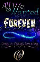 All We Wanted Was Forever: Book 1 of 2 1725949881 Book Cover