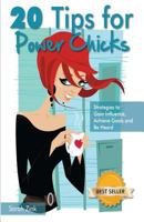 20 Tips for Power Chicks 0615777678 Book Cover