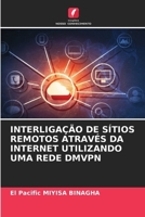 Interligação de Sítios Remotos Através Da Internet Utilizando Uma Rede Dmvpn (Portuguese Edition) 6208561604 Book Cover