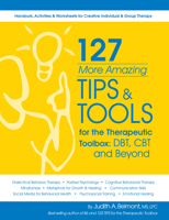 127 More Amazing Tips and Tools for the Therapeutic Toolbox 1683733053 Book Cover