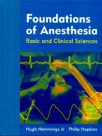 Foundations of Anesthesia: Basic Sciences for Clinical Practice 0323037070 Book Cover