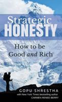 Strategic Honesty: How to Be Good and Rich B096M1NDCF Book Cover