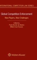 Global Competition Enforcement: New Players, New Challenges 9403502835 Book Cover