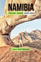 Namibia Travel Guide 2023-2024 B0CGGFJN7R Book Cover
