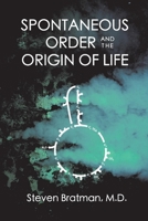 Spontaneous Order and the Origin of Life null Book Cover