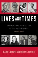 Lives and Times 0742561933 Book Cover