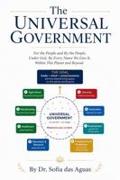 The Universal Government: How Intelligence Becomes the Ground That Sustains Us B0HB38DRVP Book Cover