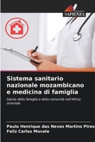 Sistema sanitario nazionale mozambicano e medicina di famiglia (Italian Edition) 6209421059 Book Cover