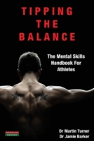 Tipping the Balance: The Mental Skills Handbook for Athletes [Sport Psychology Series] 1909125938 Book Cover