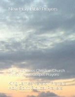 New Holy Bible Prayers: New Righteous Christian Church Victory Kings Gospel Prayers 1091513686 Book Cover