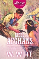 Jades and Afghans: The Complete Adventures of Cordie, Soldier of Fortune, Volume 3 1618275429 Book Cover