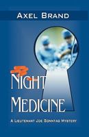 Night Medicine (Lieutenant Joe Sonntag Mysteries) 1463594828 Book Cover
