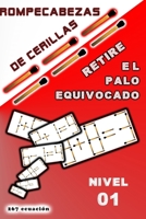 rompecabezas de cerillas Retire el palo equivocado: Nivel 01 B0CGL7TQPW Book Cover