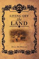 Living Off the Land 1479744751 Book Cover