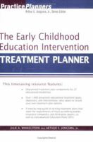 The Early Childhood Education Intervention Treatment Planner (Practice Planners) 0471659622 Book Cover