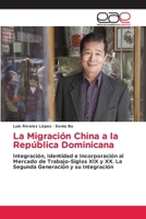 La Migración China a la República Dominicana 6202106387 Book Cover