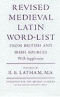 Revised Medieval Latin Word-List from British and Irish Sources (British Academy Series) 0197258913 Book Cover