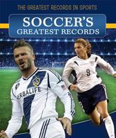 Soccer's Greatest Records 1499400004 Book Cover