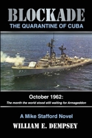 Blockade: The Quarantine of Cuba 151966298X Book Cover