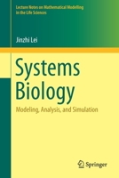 Systems Biology: Modeling, Analysis, and Simulation 3030730328 Book Cover