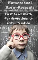First Grade Math: (For Homeschool or Extra Practice) 162917081X Book Cover