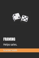 FRAMING: Helps sales. (Start here) B087SGS6MB Book Cover