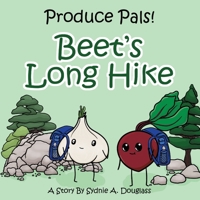 Beet's Long Hike (Produce Pals) 1067573410 Book Cover