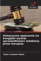 Historyczne spojrzenie na kongijski wymiar sprawiedliwości oslabiony przez korupcję 6208950627 Book Cover