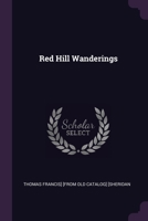 Red Hill Wanderings 102273881X Book Cover