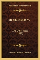 In Bad Hands, and Other Tales: 3 137899552X Book Cover