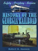 History of the Georgia Railroad 1570720002 Book Cover