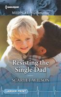 Resisting The Single Dad (Mills & Boon Medical) 1335663460 Book Cover