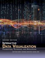 Interactive Data Visualization: Foundations, Techniques, and Applications 1568814739 Book Cover