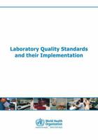 Laboratory Quality Standards and Their Implementation 9290223979 Book Cover