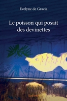 Le poisson qui posait des devinettes (French Edition) 2414392037 Book Cover