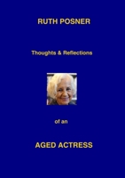 Thoughts and Reflctions of an Ageing Actress 1471798135 Book Cover