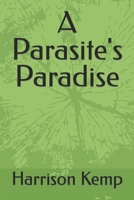 A Parasite's Paradise B09TYM7X24 Book Cover