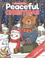 Peaceful Christmas Coloring Book: Into the Wood with Lainie the Bear B0BJY34ZQV Book Cover