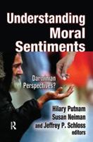 Understanding Moral Sentiments: Darwinian Perspectives? 1138517623 Book Cover