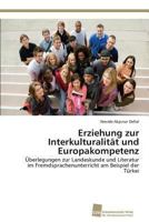 Erziehung Zur Interkulturalitat Und Europakompetenz 3838137558 Book Cover