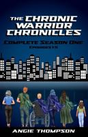 The Chronic Warrior Chronicles, Complete Season One, Episodes 1-5 1951001389 Book Cover