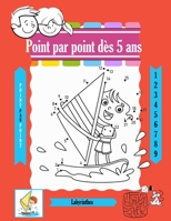 Point par point dès 5 ans: cahier d'activité , relier les points pour obtenir de belles formes ( animaux, véhicules et d'autres ...) pour le plaisir des enfants B08QBY9NCH Book Cover