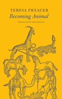 Becoming Animals (The German List) 1803093323 Book Cover