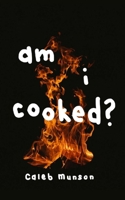 Am I Cooked? B0FFN95QKY Book Cover